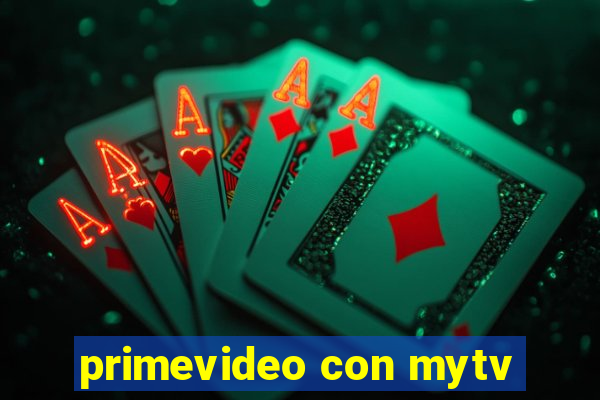 primevideo con mytv